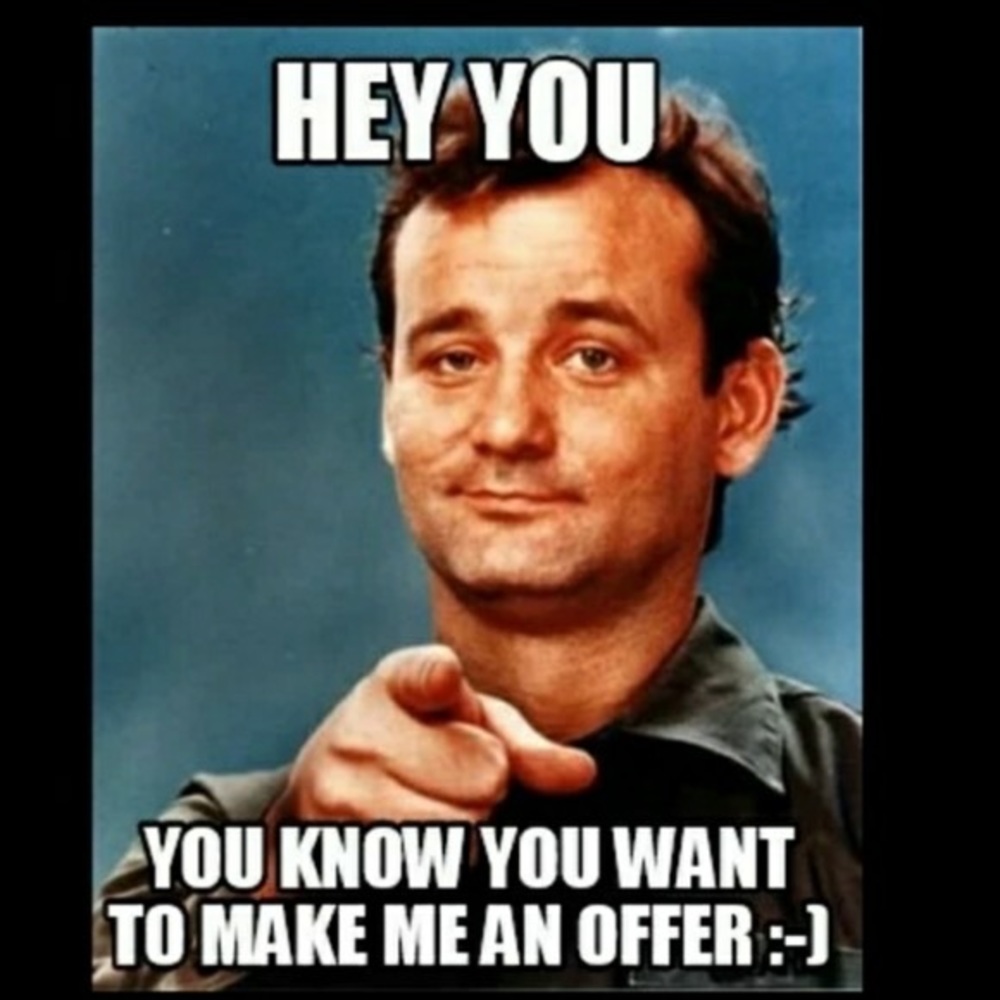 Make me an offer!  😊
